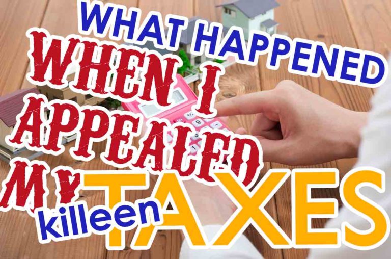 What Happened When I Appealed My Killeen Property Taxes